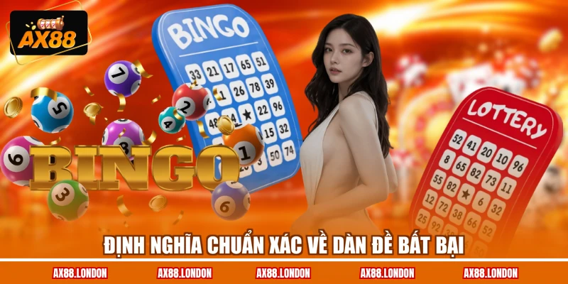 Định nghĩa chuẩn xác về dàn đề bất bại
