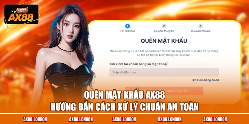 Quên Mật Khẩu AX88 - Hướng Dẫn Cách Xử Lý Chuẩn An Toàn